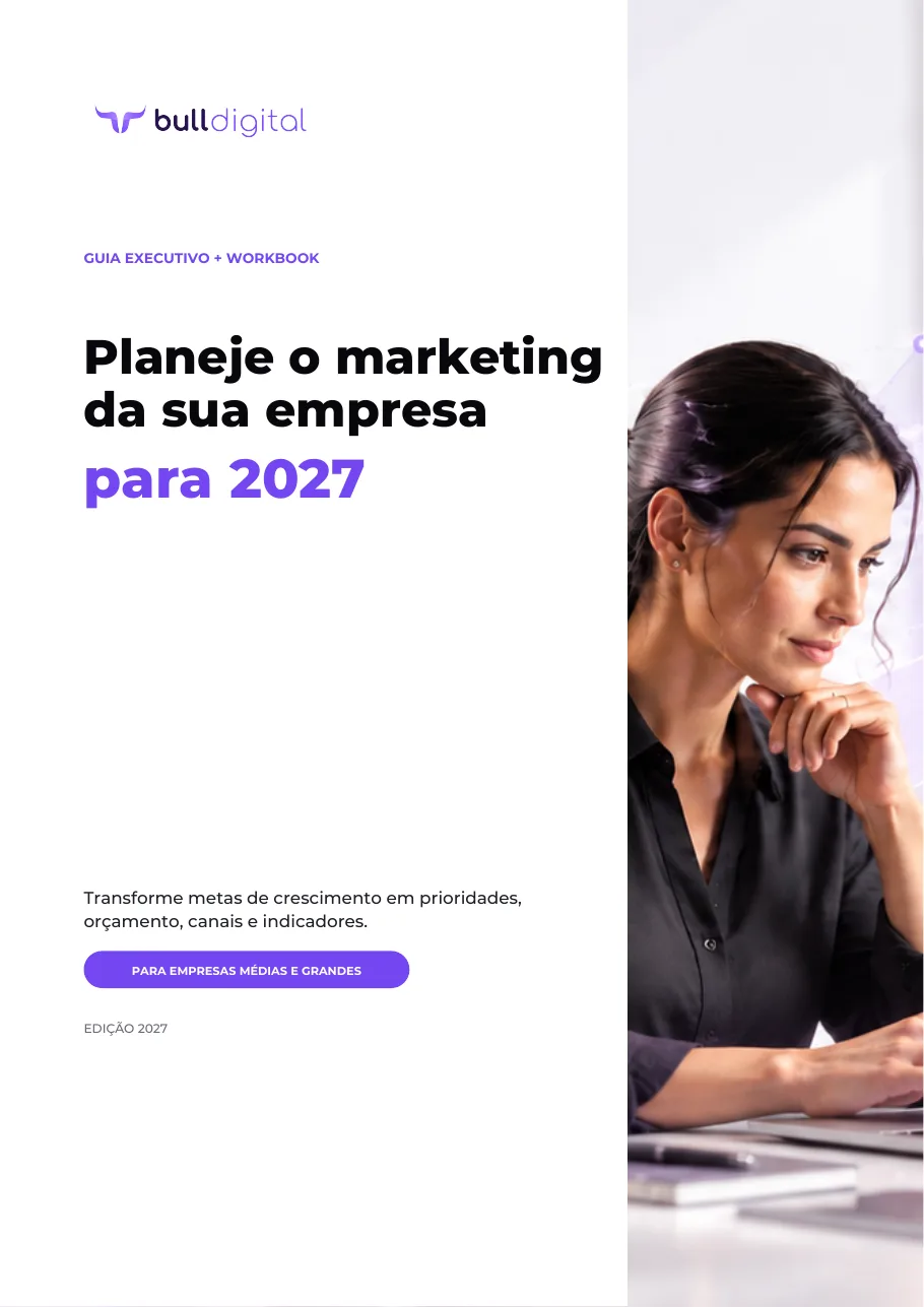 Capa do guia executivo e workbook Planejamento de Marketing 2027 da Bull Digital